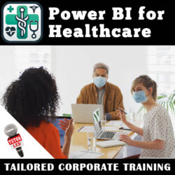 Power BI Training for Healthcare Professionals (2 Days)