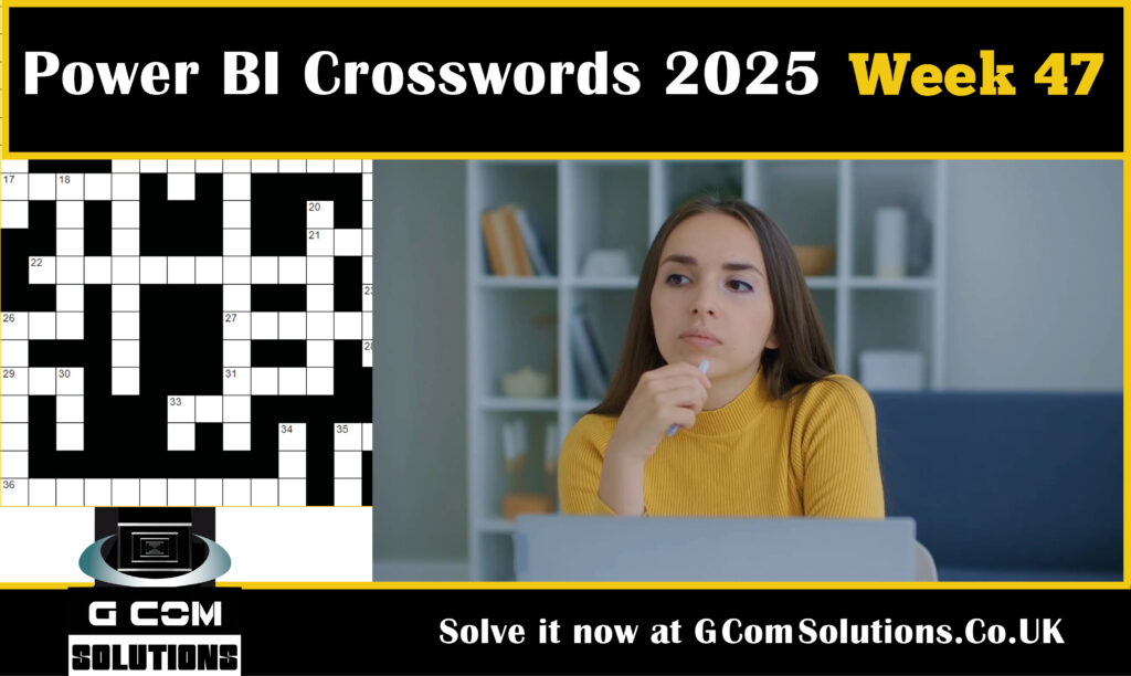 Power BI Crosswords 2025: Week 47